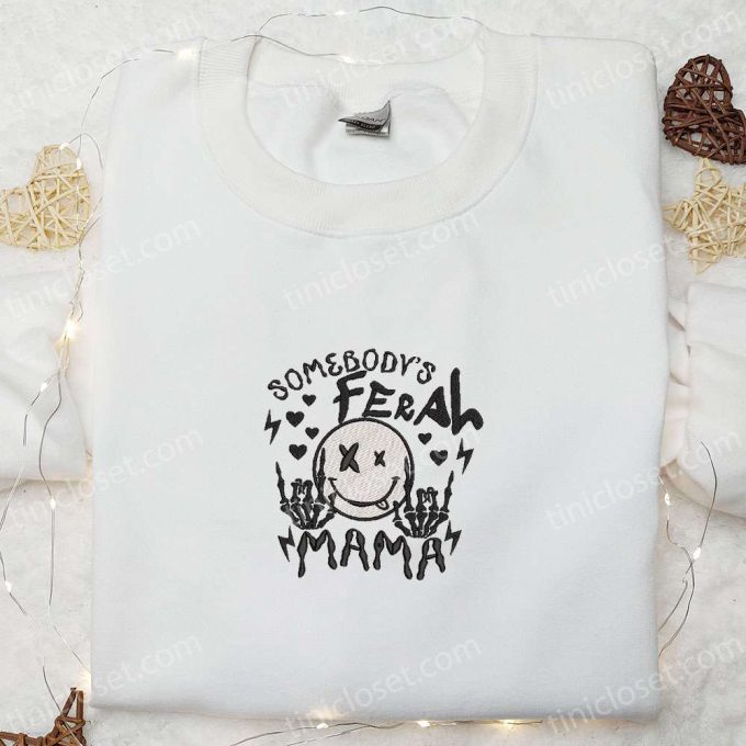 Feral Mama Embroidered Shirt & Hoodie: Perfect Mother s Day Gift for Mom