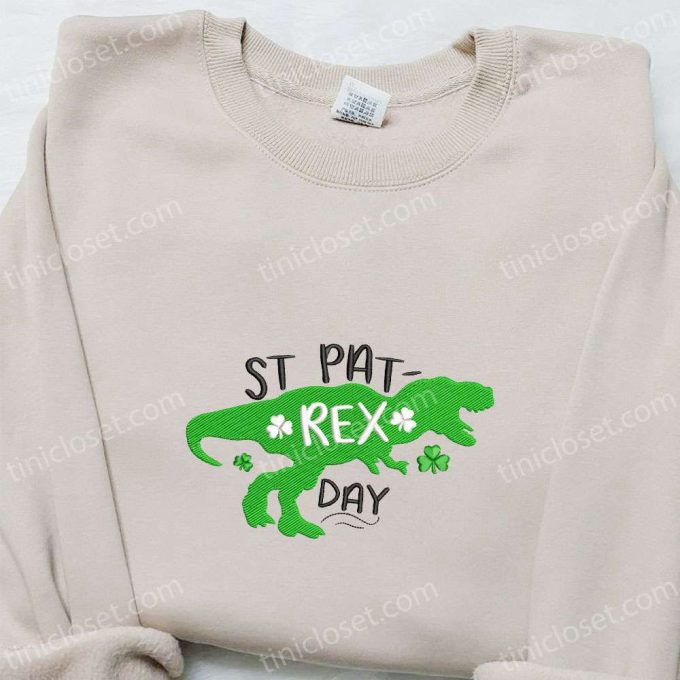 St Pat-Rex Day Dinosaur Embroidered Shirt & Hoodie: Best Saint Patrick’s Day Gift Ideas