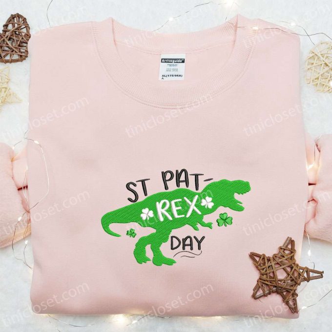 St Pat-Rex Day Dinosaur Embroidered Shirt & Hoodie: Best Saint Patrick’s Day Gift Ideas