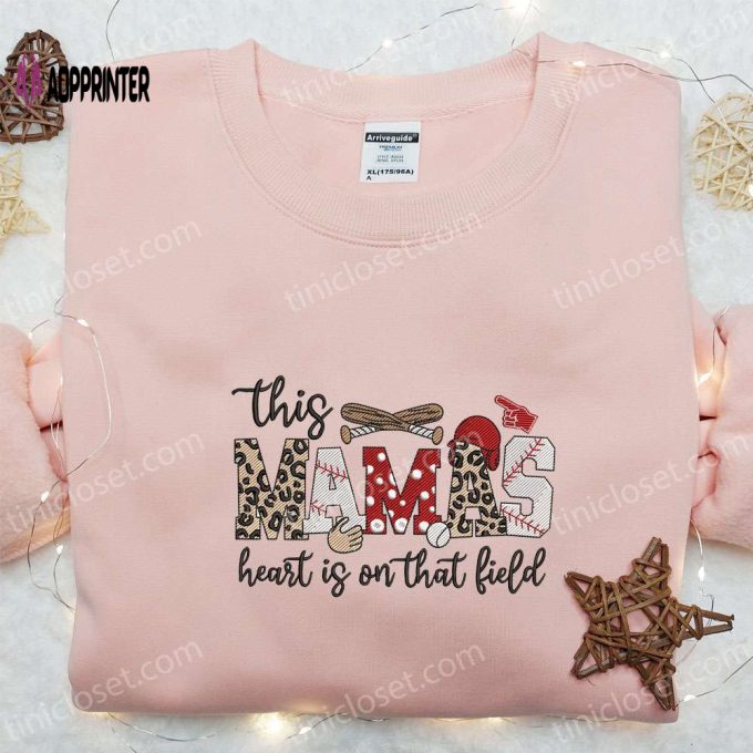 Mother s Day Embroidered Shirt & Hoodie: This Mama s Heart On Field – Best Gift for Mom