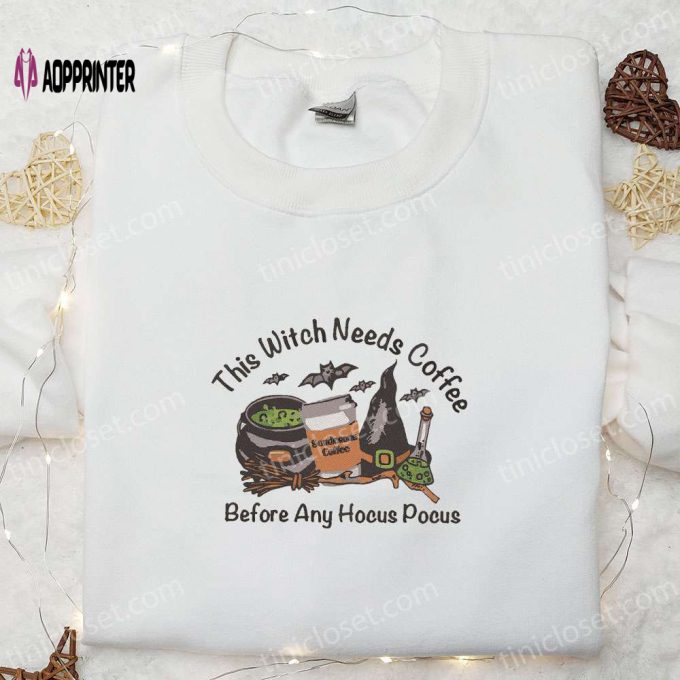 Witchy Coffee Lover Shirt: Hocus Pocus Embroidery Best Halloween Gift for Family