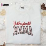 Volleyball Mama Embroidered Shirt & Mother’s Day Hoodie: Best Gift for Mom