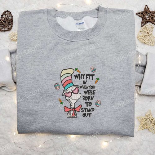 Stand Out in Dr Seuss Shirt & Hoodie: Best Quote Gift Idea