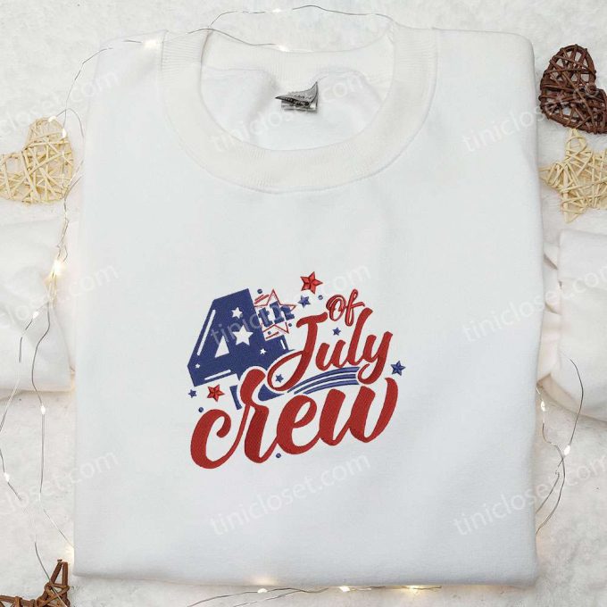 4th of July Crew Embroidered Shirt – Best Patriotic Shirts & National Day Gifts