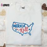 Merica Y all Map Embroidered Shirt: Best Patriotic 4th of July Gift