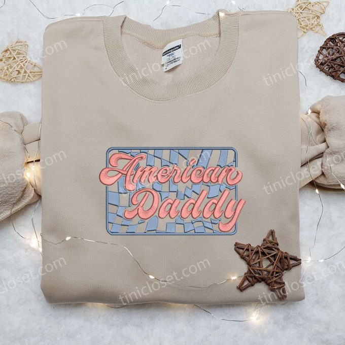 American Daddy Embroidered Shirt: The Best National Day Gift for Patriotic Shirts