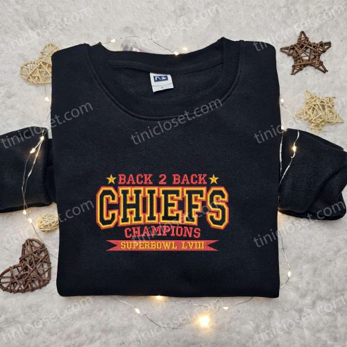 Back 2 Back Chiefs Champions Embroidered Shirt & Hoodie – Perfect Fan Gift!