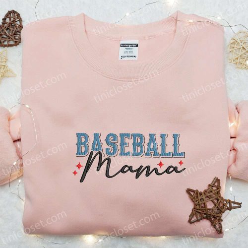 Baseball Mama Embroidered Shirt & Hoodie: Perfect Mother’s Day Gift for Mom