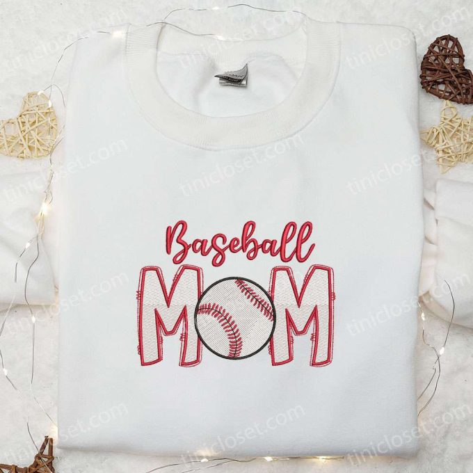 Baseball Mom Embroidered Shirt & Sports Hoodie – Perfect Mother s Day Gift Idea