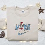 Cat In The Hat x Nike Embroidered Shirt & Hoodie: Dr Seuss Cartoon Best Gift Idea