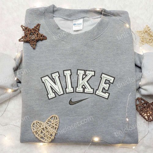 Custom Nike Vintage Embroidered Sweatshirt & Shirt: Best Birthday Gift Ideas