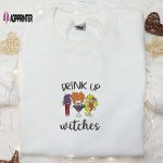 Drink Up Witches Embroidered Shirt: Halloween Unique Gift for Family