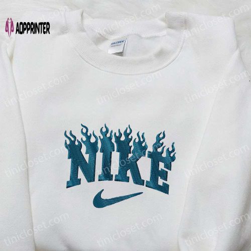 Fire x Nike Embroidered Tshirt: Best Nike-Inspired Shirt Perfect Family Gift