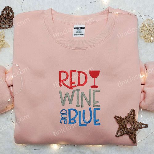 Fourth of July Red Wine & Blue Embroidered Shirt: Best Patriotic Gift for National Day