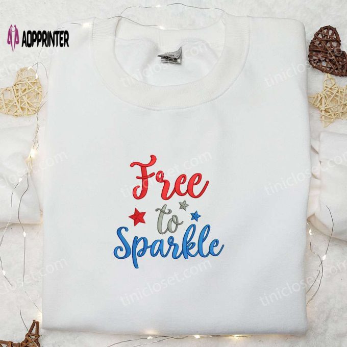 Get Festive with Free to Sparkle Quote Embroidered Shirt – Perfect Patriotic Gift for National Day