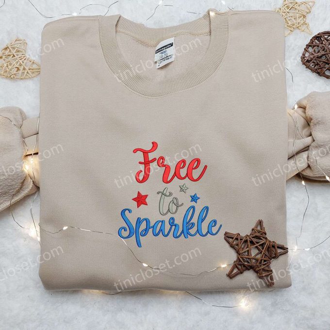 Get Festive with Free to Sparkle Quote Embroidered Shirt – Perfect Patriotic Gift for National Day