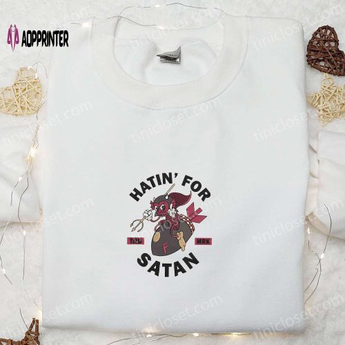 Hatin For Satan Cheeky Embroidered Shirt: Cool Halloween Gift for Lovers