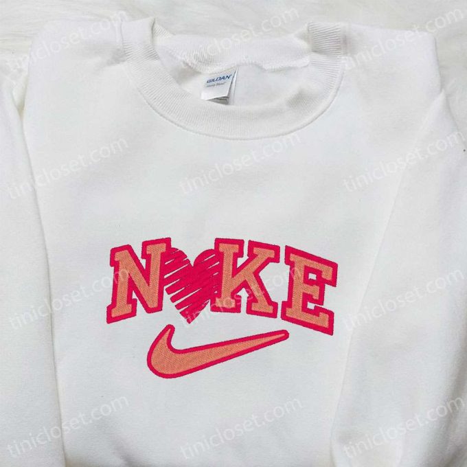 Valentine Heart x Nike Embroidered Shirt: Best Family Gift Ideas