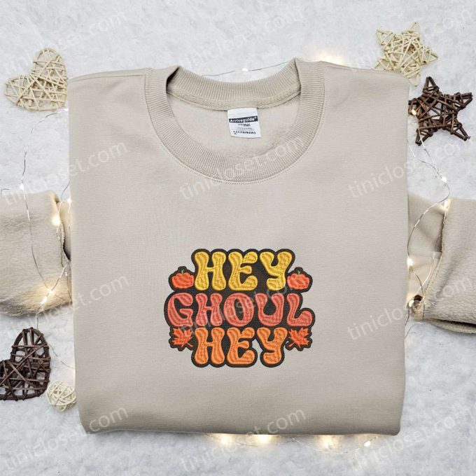 Hey Ghoul Hey Autumn Halloween Embroidered Sweatshirt & Hoodie – Best Halloween Gifts