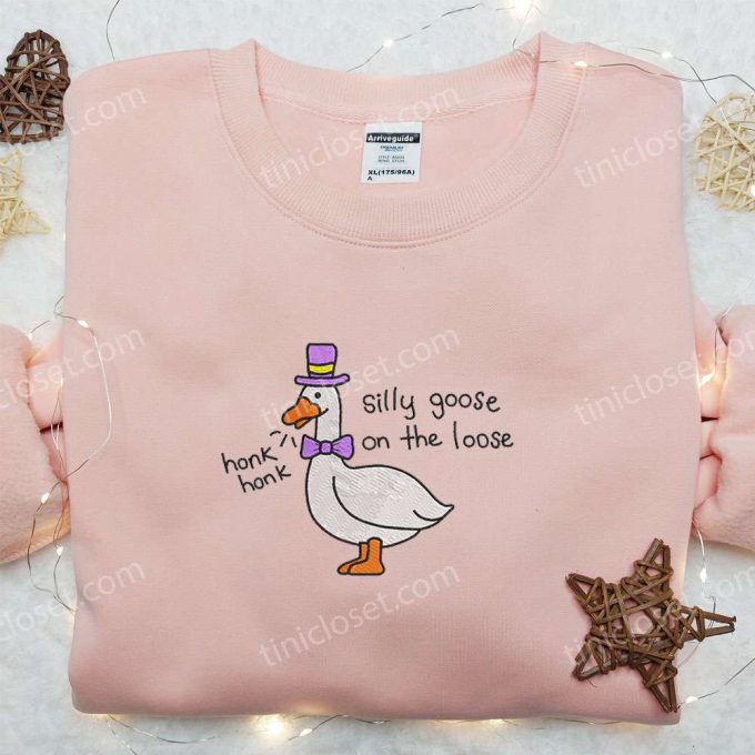 Honk Honk Silly Goose on the Loose Embroidered Shirt – Animal & Funny Tee