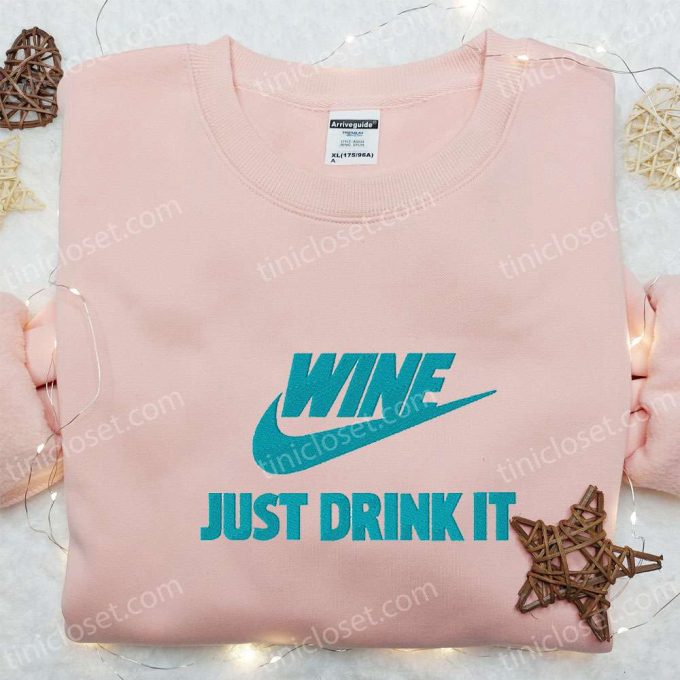 Just Drink it x Nike Embroidered Shirt – Stylish Nike Inspired Favorite Drink Apparel