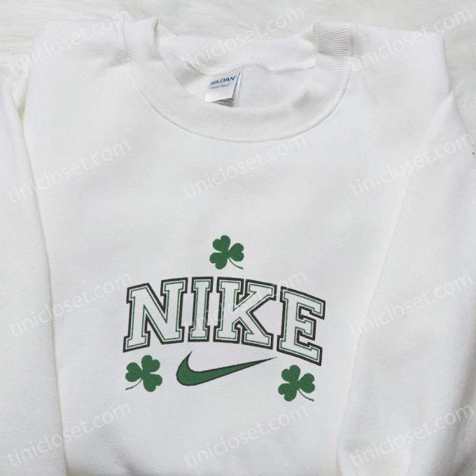 Leaves x Nike Embroidered Shirt Patrick s Day Sweatshirt Custom Hoodie – Trendy & Unique Embroidered Apparel