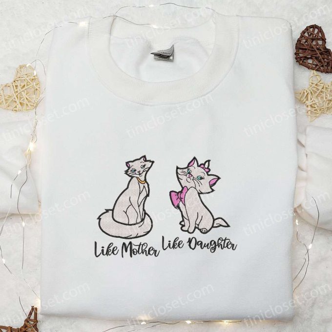 Disney Aristocats Embroidered Hoodie: Like Mother Like Daughter Shirt Best Mother’s Day Gift Idea