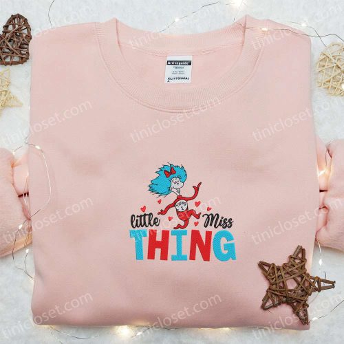 Little Miss Thing Embroidered Shirt & Dr Seuss Cartoon Hoodie – Best Gift Idea for Kids