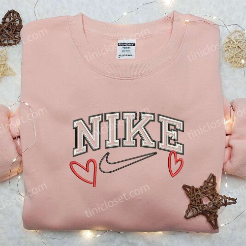 Love Heart x Nike Embroidered Sweatshirt: Best Valentine s Gift Nike Inspired Shirt