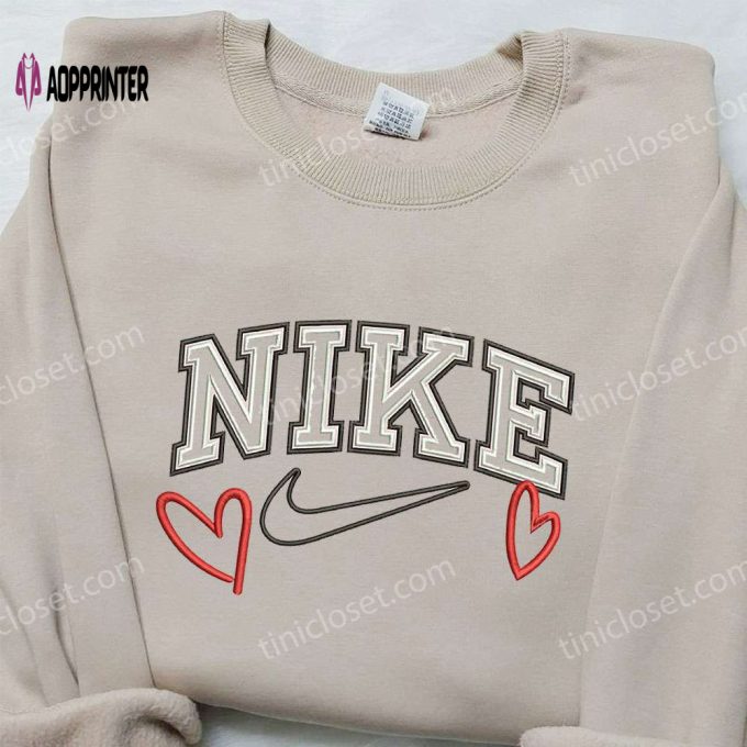 Love Heart x Nike Embroidered Sweatshirt: Best Valentine s Gift Nike Inspired Shirt