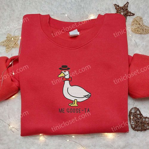 Goose-ta Silly Goose Embroidered Shirt: Funny Animal Embroidery