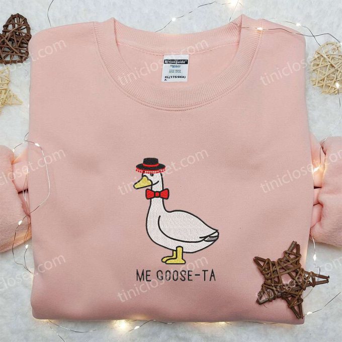 Goose-ta Silly Goose Embroidered Shirt: Funny Animal Embroidery