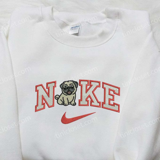 Pug Puppy Dog x Nike Embroidered Sweatshirt – Animal & Nike Inspired Shirt