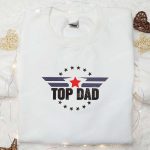 Top Dad Embroidered Shirt & Hoodie: Perfect Father s Day Gift for Daddy