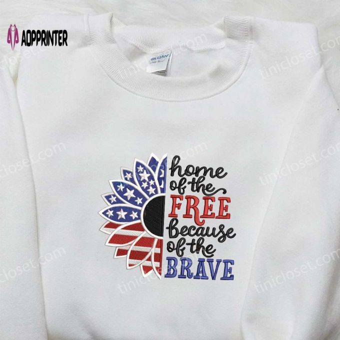 Best Patriotic Shirt: USA Flag Home of the Free Because of the Brave Embroidered Shirt – Perfect National Day Gift