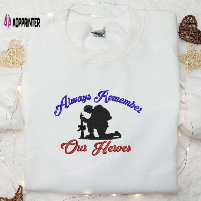 4th of July Embroidered Shirt: Remember Our Heroes! Best Patriotic Shirts & National Day Gifts