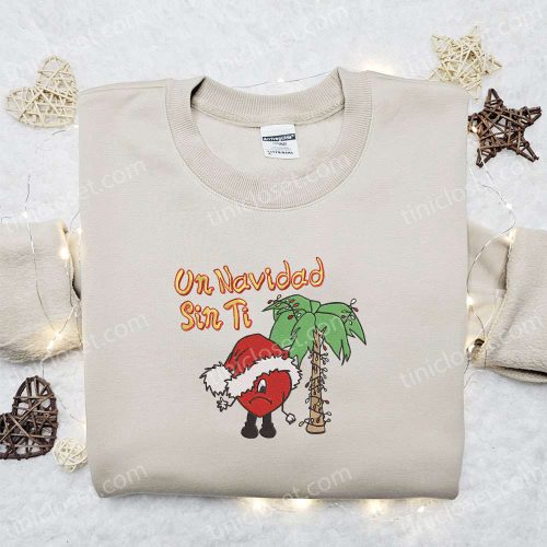 Bad Bunny Un Navidad Sin Ti Embroidered Sweatshirt & Shirt: Best Christmas Gift Ideas