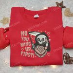 Death No You Hang Up First Embroidered Sweatshirt – Funny Halloween Hoodie Best Gift Idea