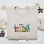 Easter Thing Embroidered Shirt & Dr Seuss Cartoon Hoodie: Best Gift Idea