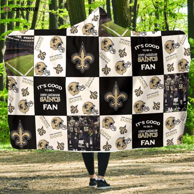 New Orleans Saints Fan Gift: Full Printing Hooded Blanket for Men & Women – It s Good to Be a Fan!