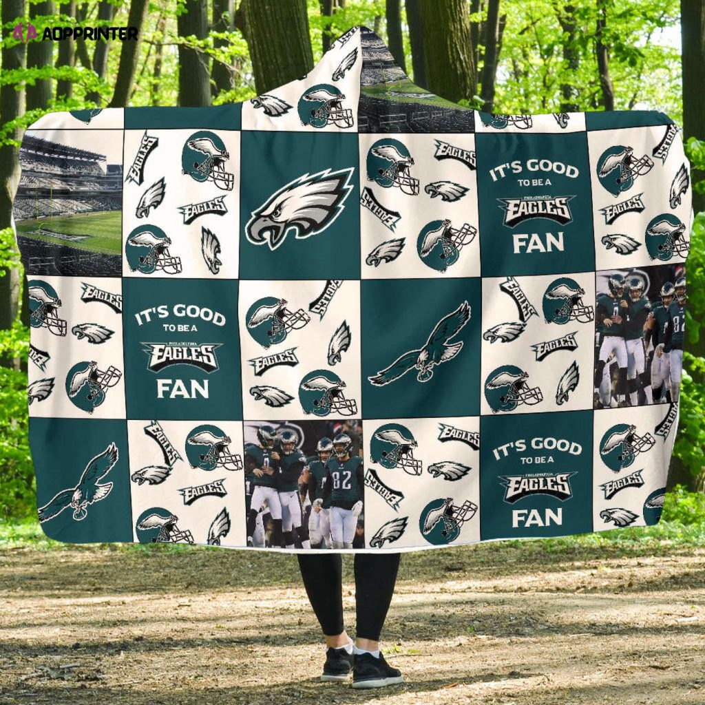 Philadelphia Eagles Fan Gift: Full Printing Hooded Blanket for Men & Women – It s Good to Be a Fan!