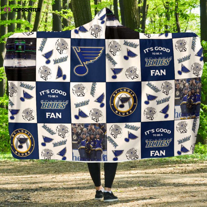 St Louis Blues Fan Gift: Full Printing Hooded Blanket for Men & Women – It s Good to Be a Fan!