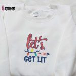 Let s Get Lit Embroidered Shirt – Best Patriotic Shirts & National Day Gifts