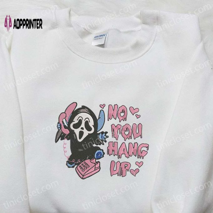 No You Hang Up Ghostface Calling Shirt & Scream Movie Hoodie: Best Gift Ideas