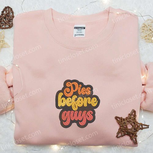 Pies Before Guys Autumn Fall Embroidered Sweatshirt: Halloween Hoodie & Gift Ideas