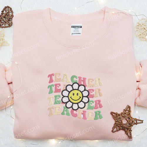 Retro Teacher Flower Embroidered Shirt & Thanksgiving Hoodie – Best Gift for Teachers