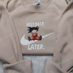 Songoku Just Do It Later Dragon Ball Nike Embroidered Shirt: Custom Design