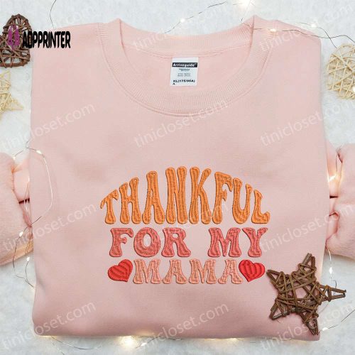 Autumn Embroidered Hoodie & Custom T-shirt: Best Gift Ideas for Thankful Grateful Blessed Moms