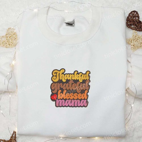 Autumn Embroidered Hoodie & Custom T-shirt: Best Gift Ideas for Thankful Grateful Blessed Moms