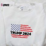 Trump 2024 US Flag Embroidered T-shirt Sweatshirt & Hoodie – Hot Political Topics Apparel